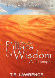Seven Pillars of Wisdom, Lawrence T. E.