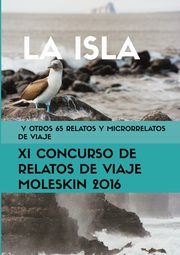 La isla y otros 65 relatos y microrrelatos de viaje, Varios Autores Moleskin