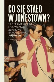 ksiazka tytu: Co si stao w Jonestown? autor: Guinn Jeff