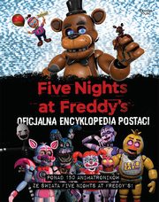 ksiazka tytu: Five Nights at Freddy's Oficjalna encyklopedia postaci autor: Cawthon Scott
