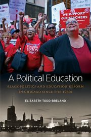 A Political Education, Todd-Breland Elizabeth