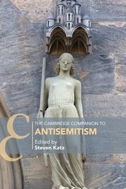 The Cambridge Companion to Antisemitism, 