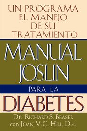 Manual Joslin Para La Diabetes, Beaser Richard S.