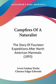 Campfires Of A Naturalist, Dyche Lewis Lindsay