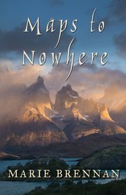 Maps to Nowhere, Brennan Marie