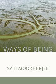 Ways of Being, Mookherjee Sati