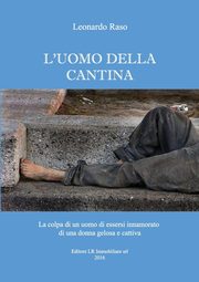 L'uomo della cantina, Raso Leonardo