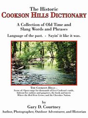 The Historic Cookson Hills Dictionary, Courtney Gary D.