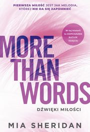 More Than Words Dwiki mioci, Sheridan Mia