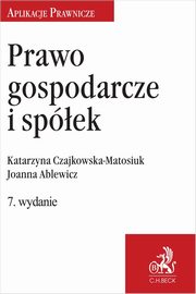 Prawo gospodarcze i spek, Ablewicz Joanna, Czajkowska-Matosiuk Katarzyna