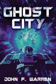 Ghost City, Warren John P.