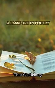 A Passport in Poetry, Castlebury Thor