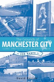 The Grounds of Manchester City, Burton David