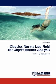Clausius Normalized Field for Object Motion Analysis, Koh Eunjin