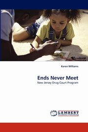 Ends Never Meet, Williams Karen