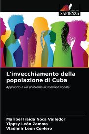 L'invecchiamento della popolazione di Cuba, Noda Valledor Maribel Iraida