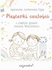 Plasterki czuoci, Jankowska-Figaj Agnieszka