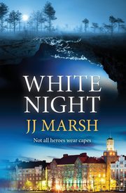 White Night, Marsh JJ