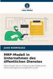 MRP-Modell in Unternehmen des ffentlichen Dienstes, Rodrguez Juan