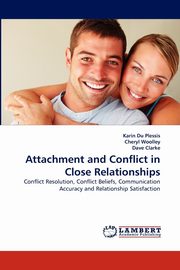 ksiazka tytu: Attachment and Conflict in Close Relationships autor: Du Plessis Karin