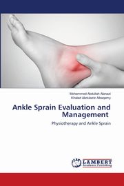 Ankle Sprain Evaluation and Management, Alanazi Mohammed Abdullah