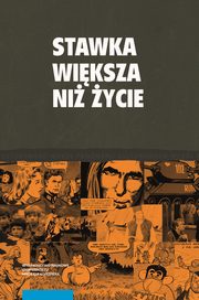 Stawka wiksza ni ycie, 