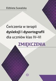 wicz w terapii dysleksji i dysortografii dla uczniw kl IV-VI, Suwalska Elbieta