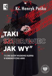 Taki szubrawiec jak wy, Pako Henryk