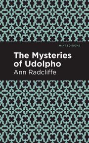 The Mysteries of Udolpho, Radcliffe Ann