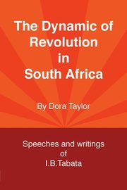The Dynamic of Revolution in South Africa, Taylor Dora