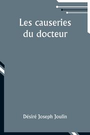 Les causeries du docteur, Joulin Dsir Joseph