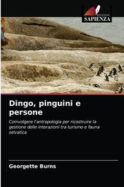 Dingo, pinguini e persone, Burns Georgette