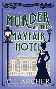 Murder at the Mayfair Hotel, Archer C.J.