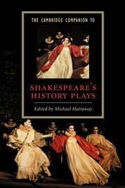 ksiazka tytu: The Cambridge Companion to Shakespeare's History Plays autor: 