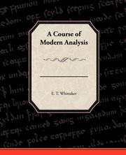 A Course of Modern Analysis, Whittaker E. T.