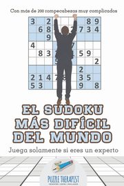 El sudoku ms difcil del mundo | Juega solamente si eres un experto | Con ms de 200 rompecabezas muy complicados, Puzzle Therapist