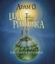 Lulu Piaskunka, Adam O.