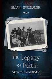 The Legacy of Faith, Spielbauer Brian