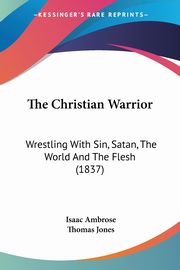 The Christian Warrior, Ambrose Isaac