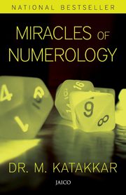 Miracles of Numerology, Katakkar Dr. M.