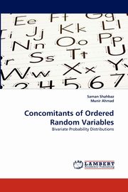 Concomitants of Ordered Random Variables, Shahbaz Saman