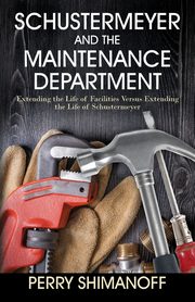 Schustermeyer and the Maintenance Department, Shimanoff Perry