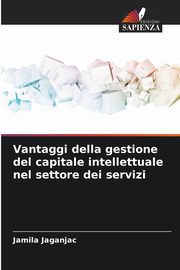 Vantaggi della gestione del capitale intellettuale nel settore dei servizi, Jaganjac Jamila