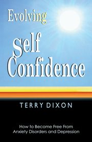 Evolving Self Confidence, Dixon Terry