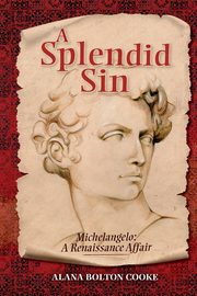 A Splendid Sin, Cooke Alana Bolton