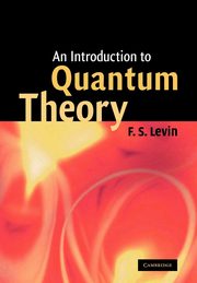 An Introduction to Quantum Theory, Levin F. S.