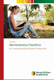 Hermenutica Filosfica, Elias Ana