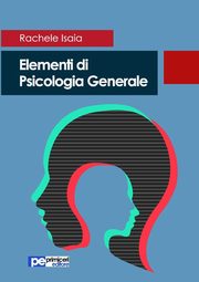 ksiazka tytu: Elementi di Psicologia Generale autor: Isaia Rachele