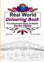 ksiazka tytu: Real World Colouring Books Series 80 autor: Boom John