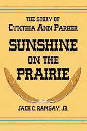 Sunshine on the Prairie, Ramsay Jack C.